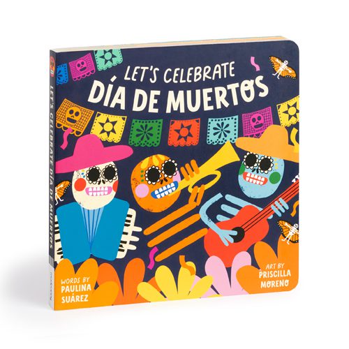 Let's Celebrate Dia de Muertos Board Book - Board Book