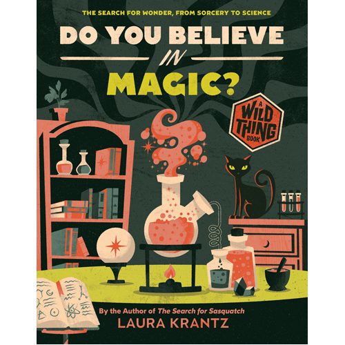 Do You Believe In Magic? (A Wild Thing Book) - Hardback