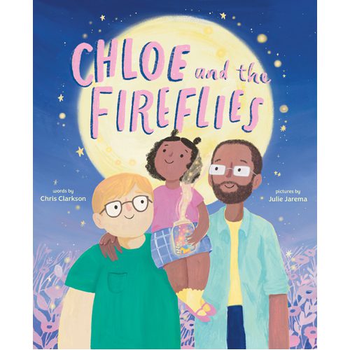 Chloe and the Fireflies - Hardback