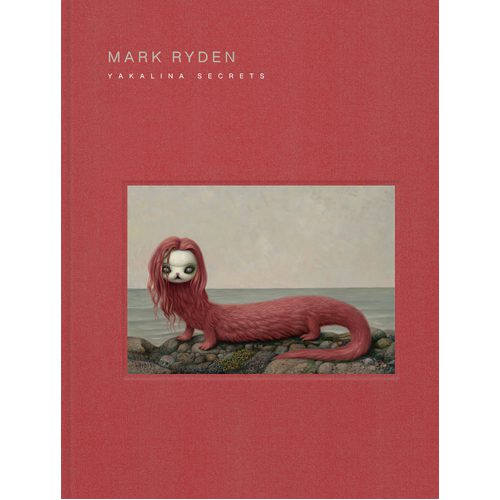 Mark Ryden Yakalina Secrets