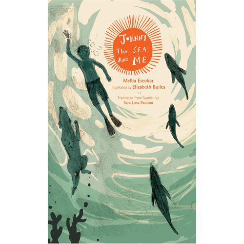 Johnny, the Sea, and Me - Hardback