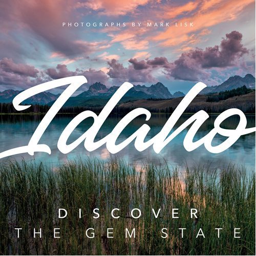 Idaho: Discover the Gem State - Hardback