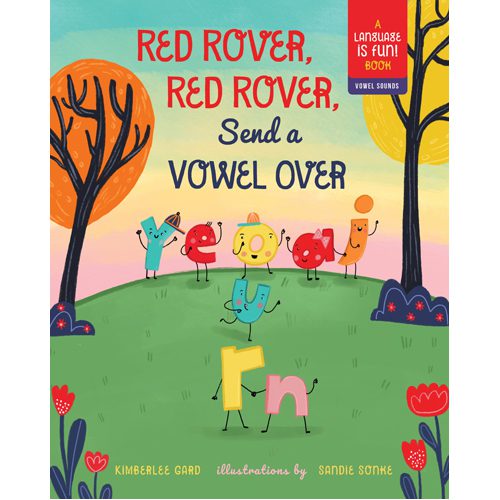 Red Rover, Red Rover, Send a Vowel Over