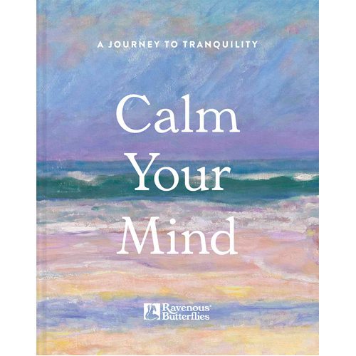 Calm Your Mind - Hardback