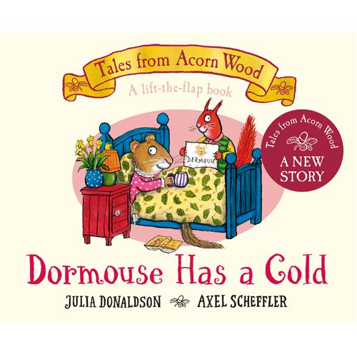 Dormouse Has a Cold: A Lift-the-flap Story - Hardback