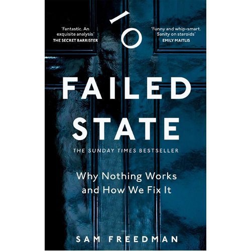 Failed State: Why Nothing Works and How We Fix It - Paperback