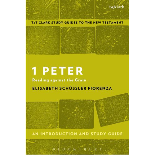 1 Peter: An Introduction and Study Guide: Reading against the Grain - Hardback