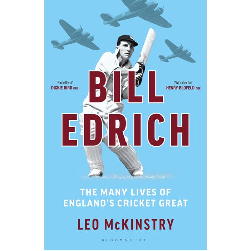 Bill Edrich: The Many Lives of England's Cricket Great - Hardback