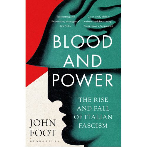 Blood and Power: The Rise and Fall of Italian Fascism - Paperback