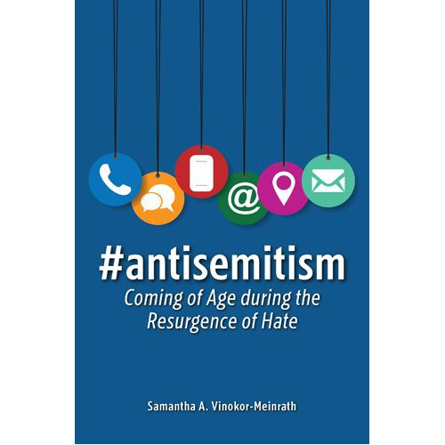 #antisemitism: Coming of Age during the Resurgence of Hate - Paperback