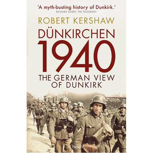 Dunkirchen 1940: The German View of Dunkirk - Paperback