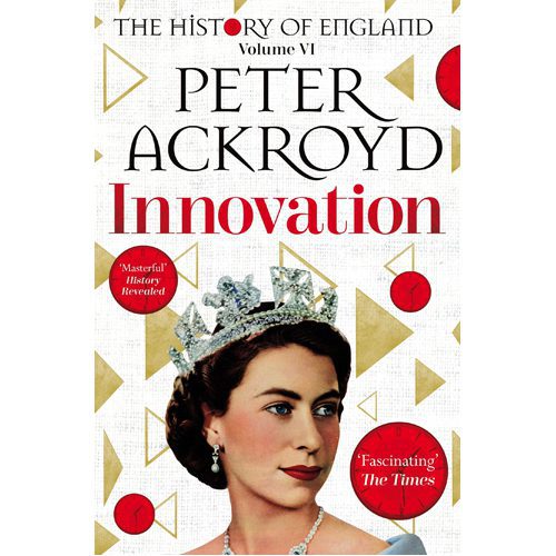 Innovation: The History of England Volume VI