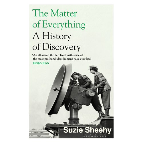 Matter of Everything: A History of Discovery