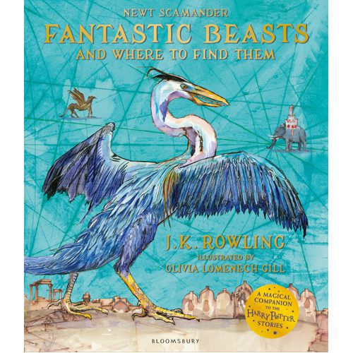 Fantastic Beasts and Where to Find Them: Illustrated Edition - Hardback