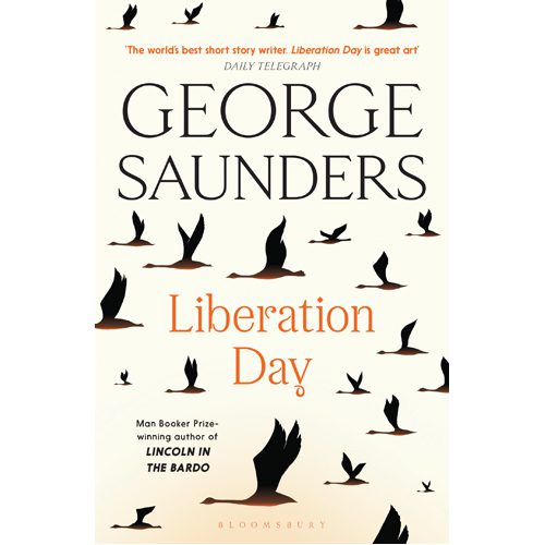 Liberation Day: From 'the world's best short story writer' (The Telegraph) and winner of the Man Booker Pr