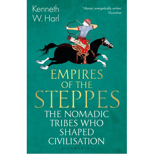 Empires of the Steppes: The Nomadic Tribes Who Shaped Civilisation - Paperback