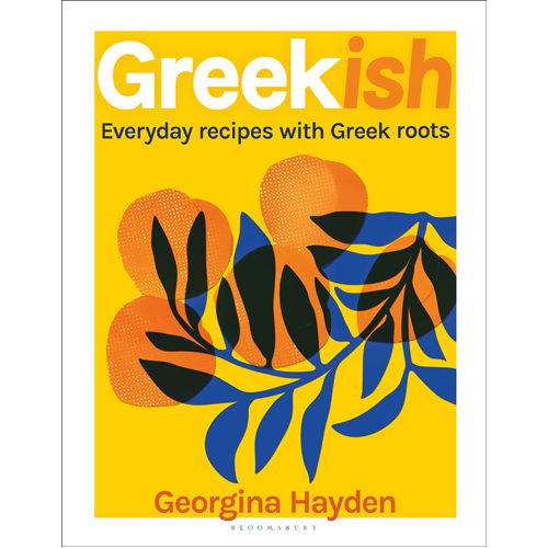 Greekish: Everyday recipes with Greek roots