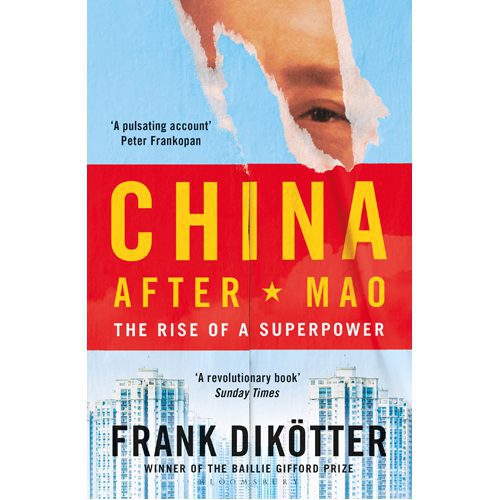 China After Mao: The Rise of a Superpower - Hardback