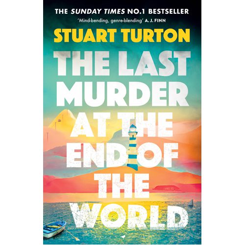 Last Murder at the End of the World: The Number One Sunday Times bestseller