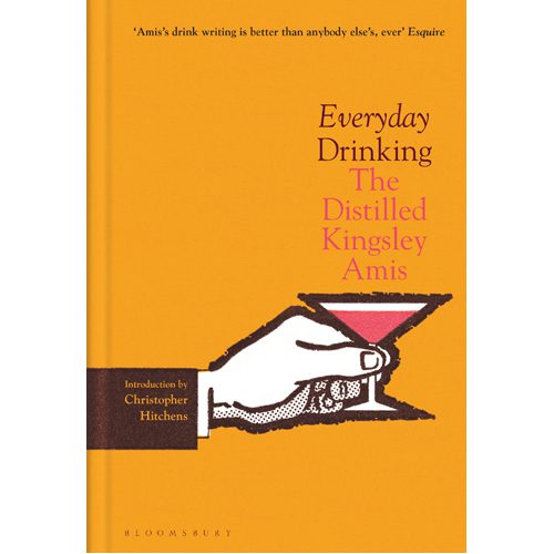 Everyday Drinking: The Distilled Kingsley Amis - Paperback