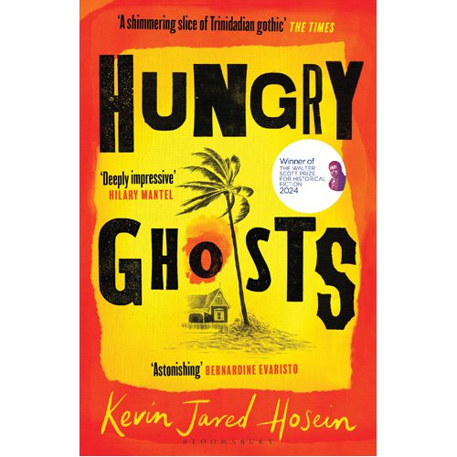 Hungry Ghosts: Winner of the 2024 Walter Scott Prize for Historical Fiction