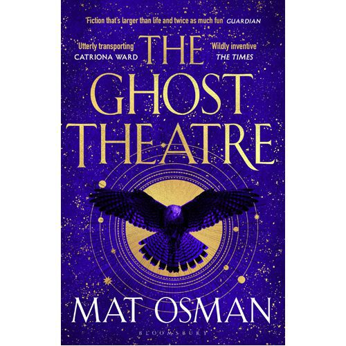 Ghost Theatre: Utterly transporting historical fiction Elizabethan London as you've never seen it - Paperback