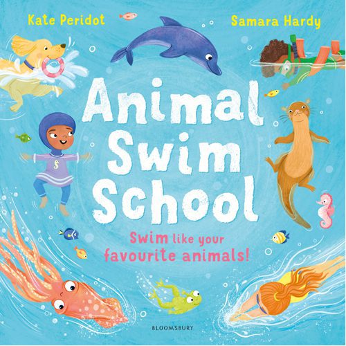 Animal Swim School: Learn to swim like your favourite animals! - Paperback