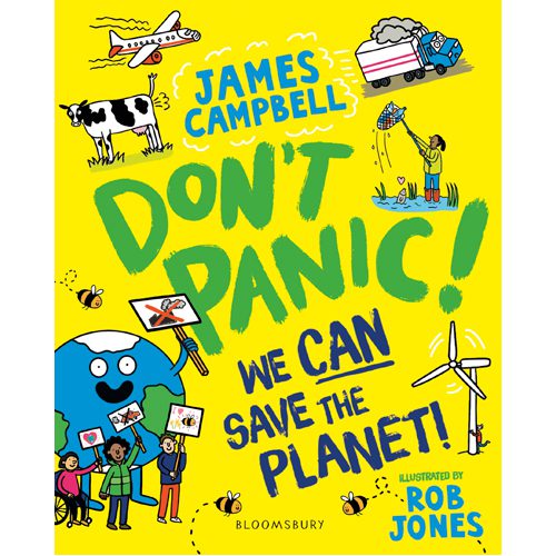 Don't Panic! We CAN Save The Planet: We CAN Save The Planet - Hardback