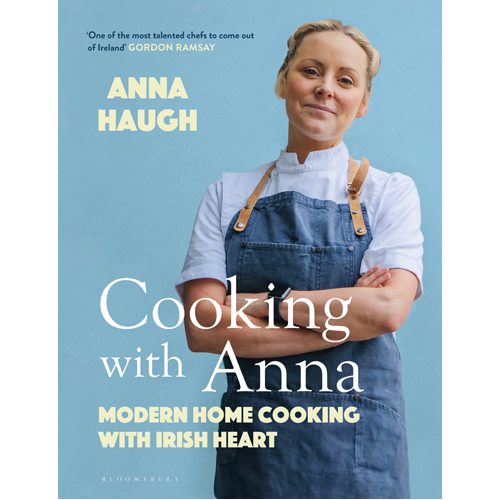 Cooking with Anna: Modern home cooking with Irish heart - Paperback