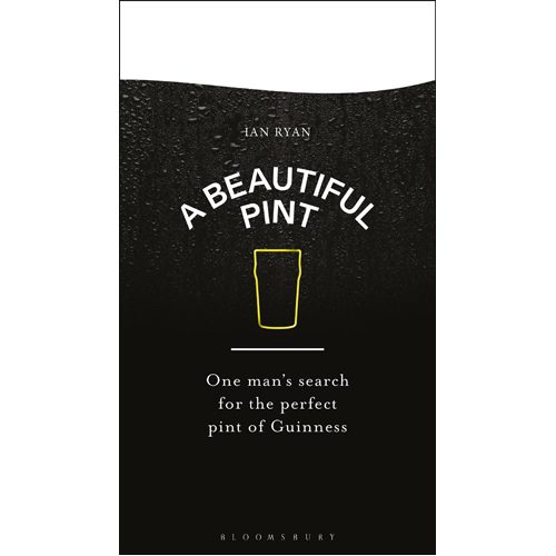 Beautiful Pint: One Man's Search for the Perfect Pint of Guinness - Paperback