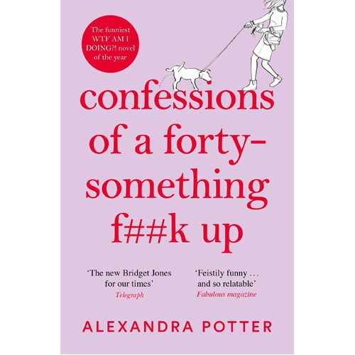 Confessions of a Forty-Something F**k Up - Paperback