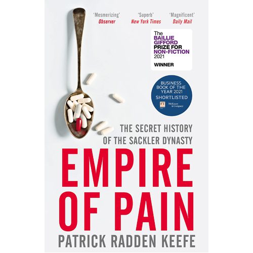 Empire of Pain: The Secret History of the Sackler Dynasty - Paperback