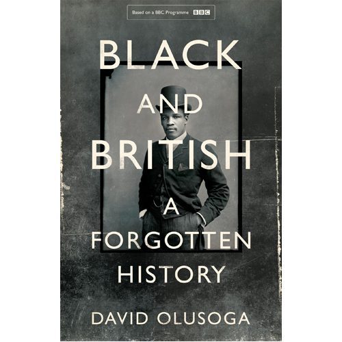 Black and British: A Forgotten History - Paperback