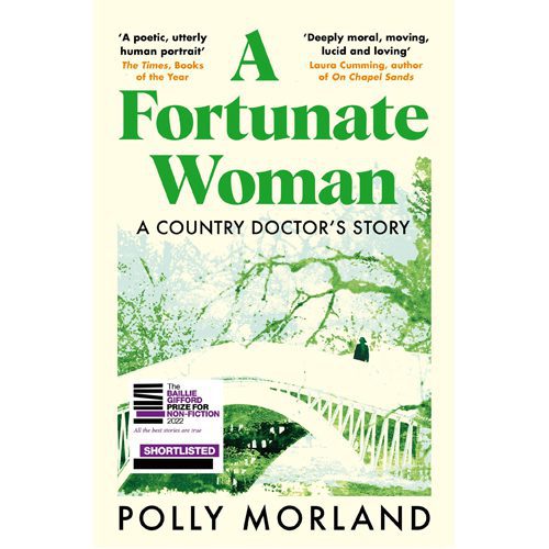 A Fortunate Woman: A Country Doctora s Story - Hardback