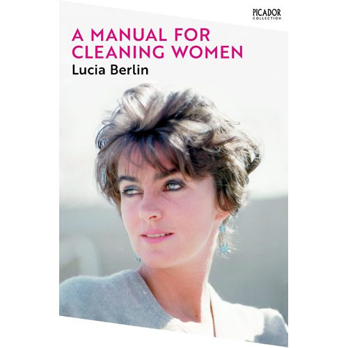 A Manual For Cleaning Women: Selected Stories - Hardback