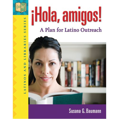 !Hola amigos!: A Plan for Latino Outreach - Hardback