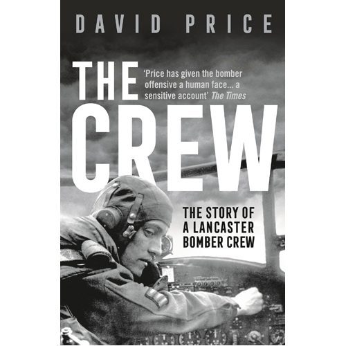 Crew: The Story of a Lancaster Bomber Crew - Paperback