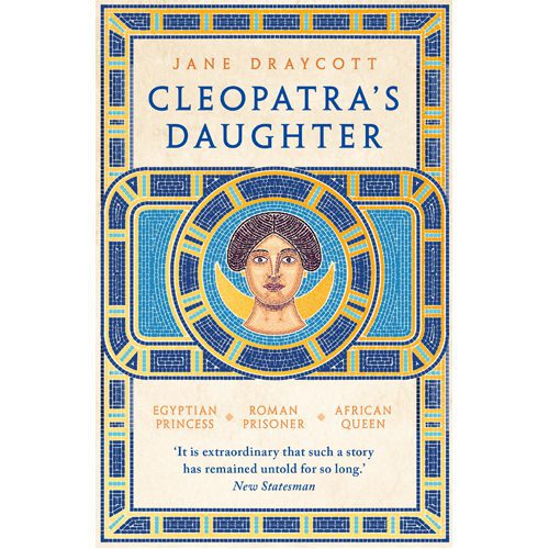 Cleopatra's Daughter: Egyptian Princess Roman Prisoner African Queen - Paperback