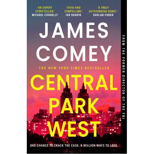 Central Park West: the unmissable debut legal thriller by the former director of the FBI - Hardback