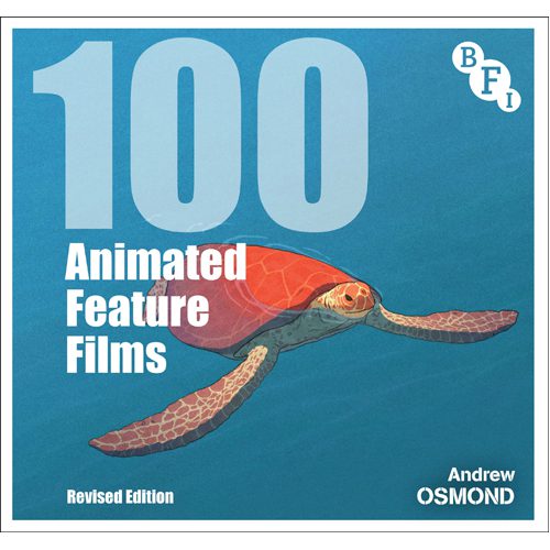 100 Animated Feature Films: Revised Edition - Paperback