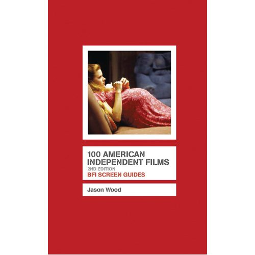 100 American Independent Films - Hardback