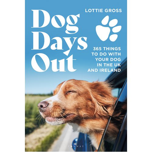 Dog Days Out: 365 things to do with your dog in the UK and Ireland - Paperback