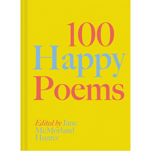 100 Happy Poems: To raise your spirits every day - Paperback