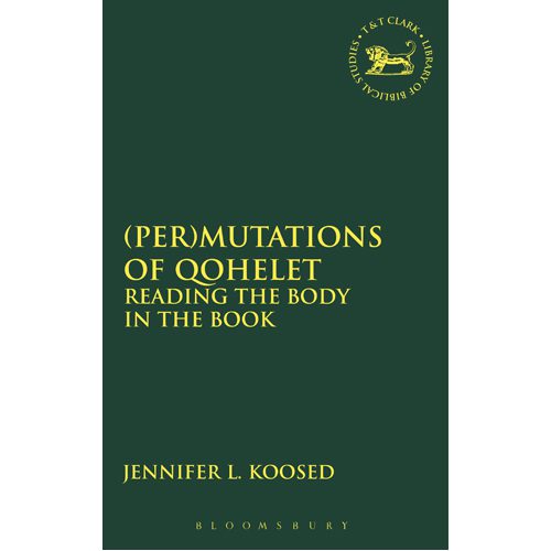 (Per)mutations of Qohelet: Reading the Body in the Book - Paperback