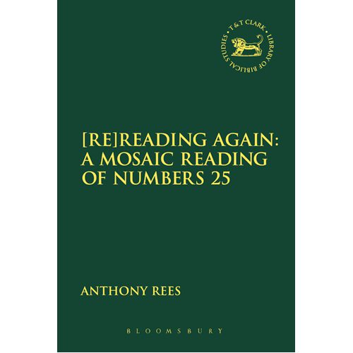 [Re]Reading Again: A Mosaic Reading of Numbers 25 - Paperback