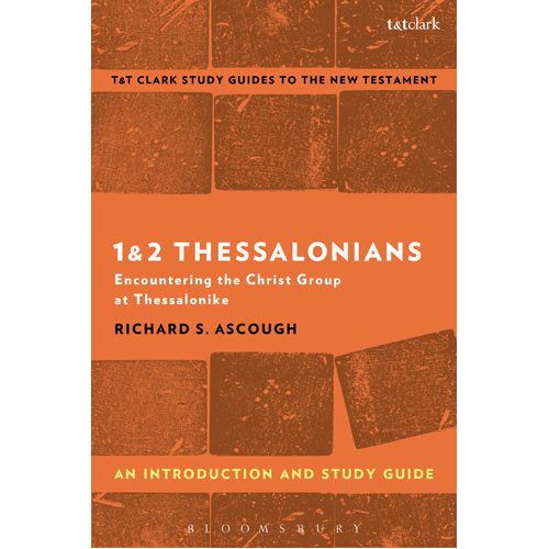 1 & 2 Thessalonians: An Introduction and Study Guide: Encountering the Christ Group at Thessalonike - Paperback