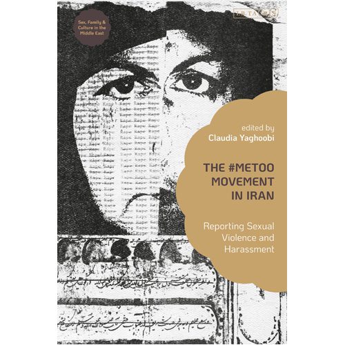 #MeToo Movement in Iran: Reporting Sexual Violence and Harassment - Paperback