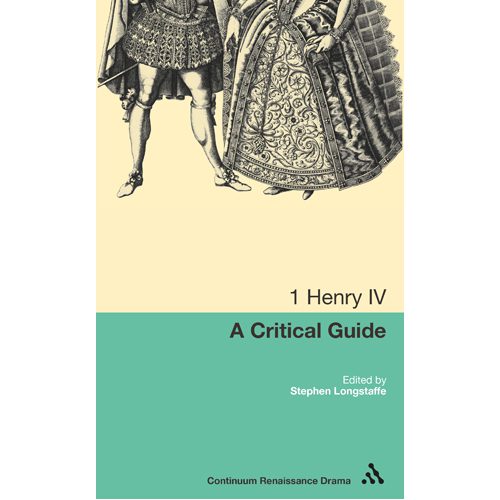 1 Henry IV: A Critical Guide - Paperback