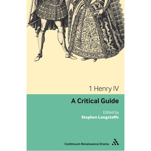 1 Henry IV: A Critical Guide - Paperback