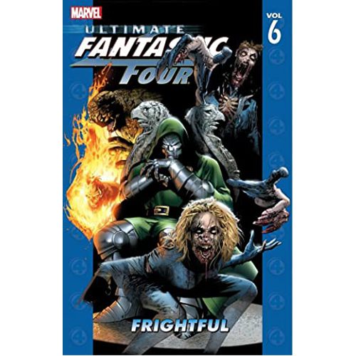 Ultimate Fantastic Four Vol.6: Frightful - Paperback